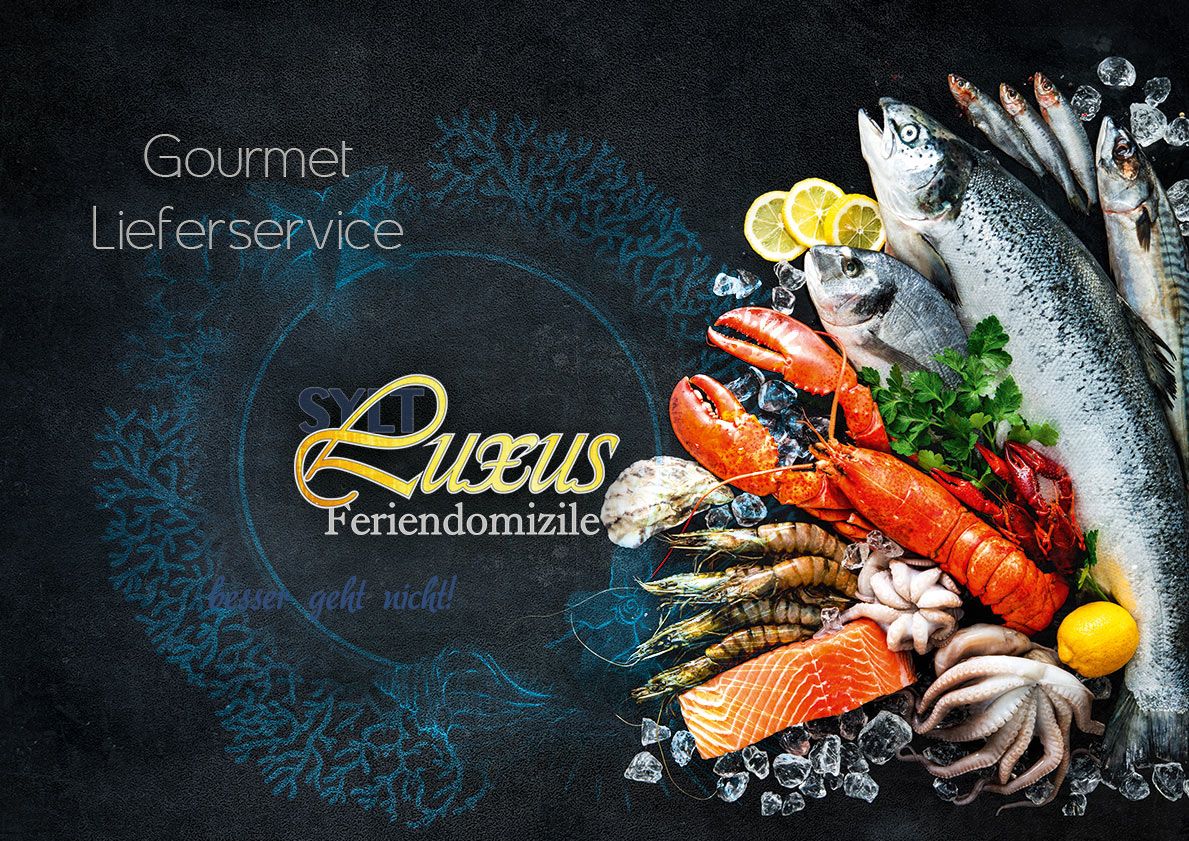 Gourmet Lieferservice zu Ihrer Ferienwohnung von Sylt-Luxus